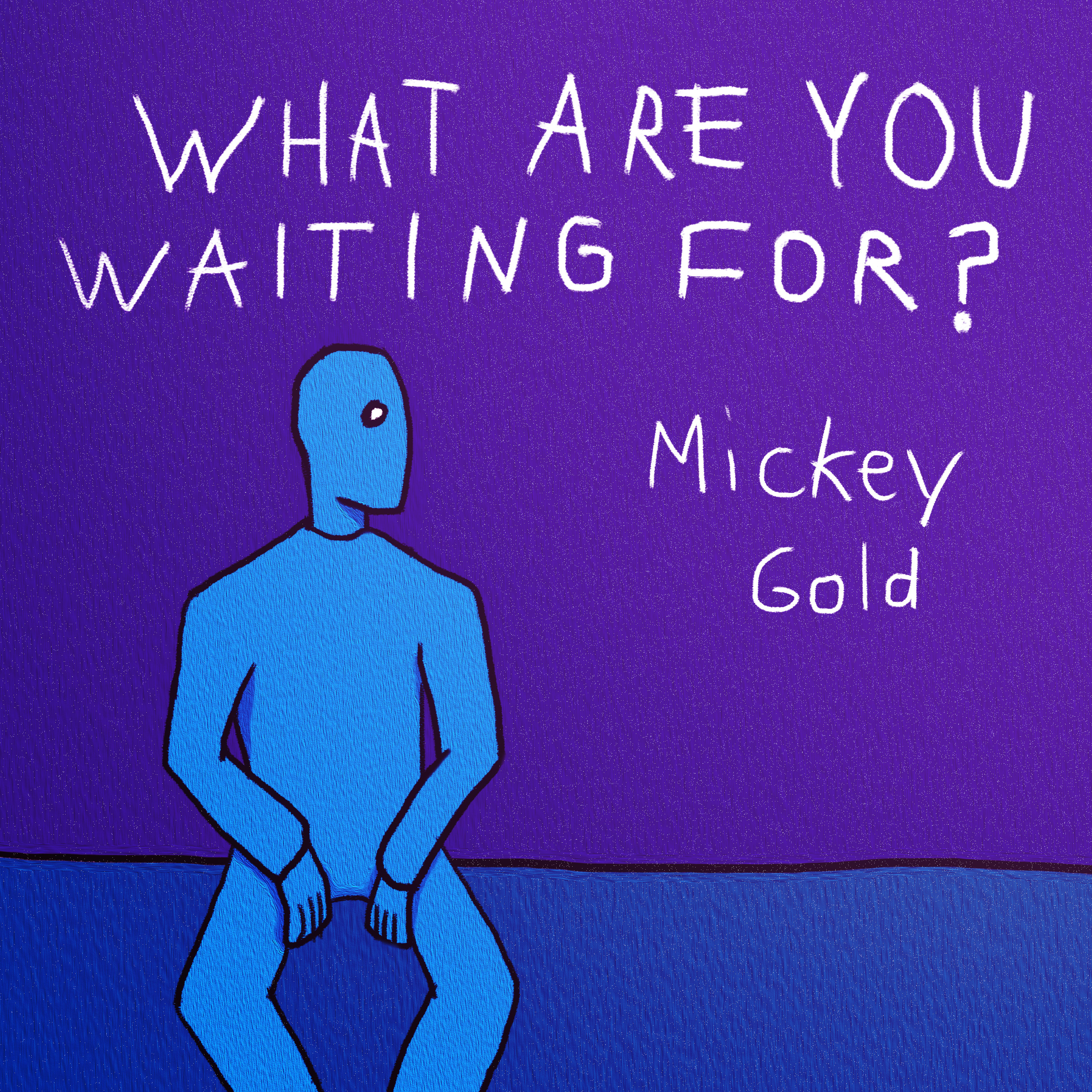 what are you waiting for? artwork