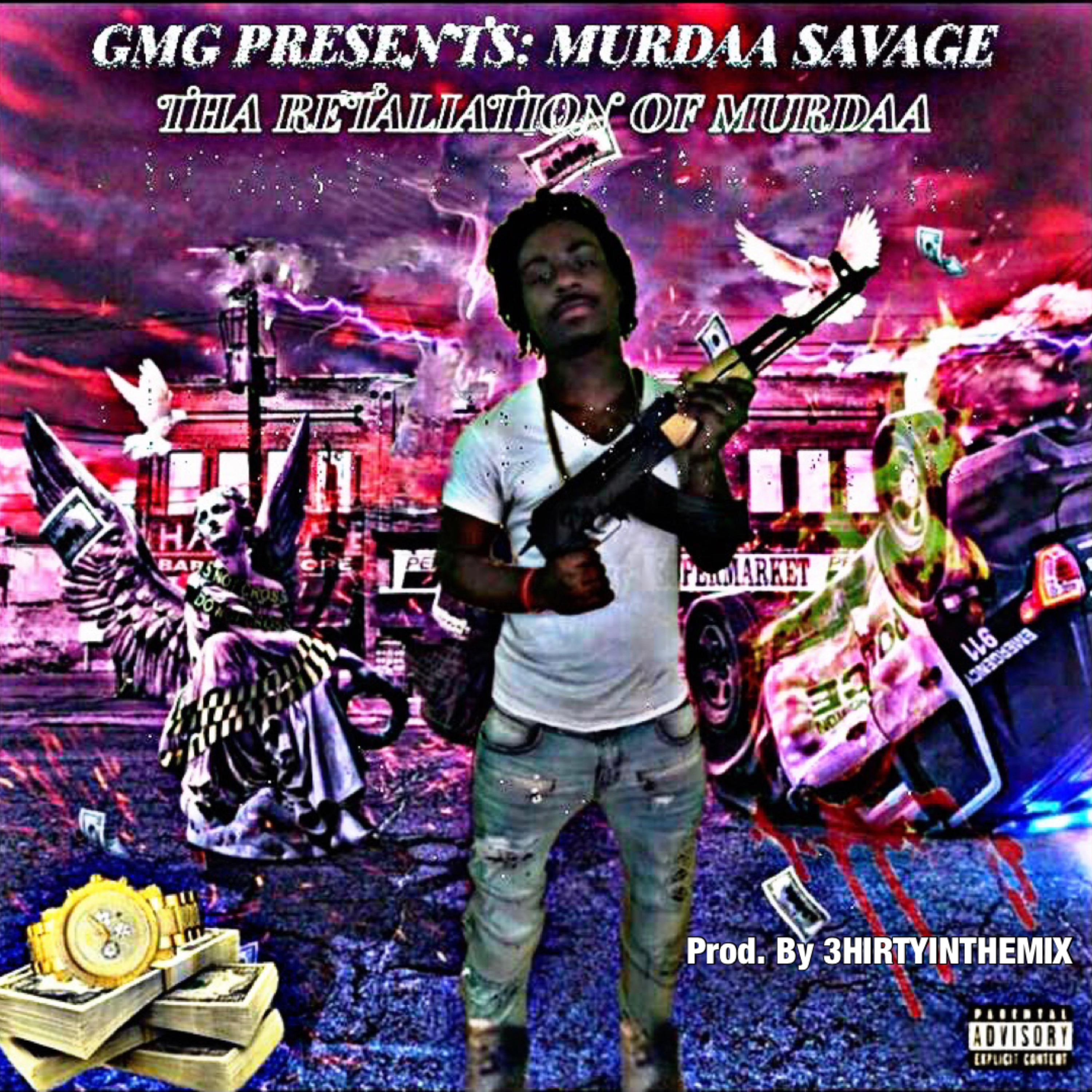 GMG PRESENTS: THA RETALIATION OF MURDAA artwork