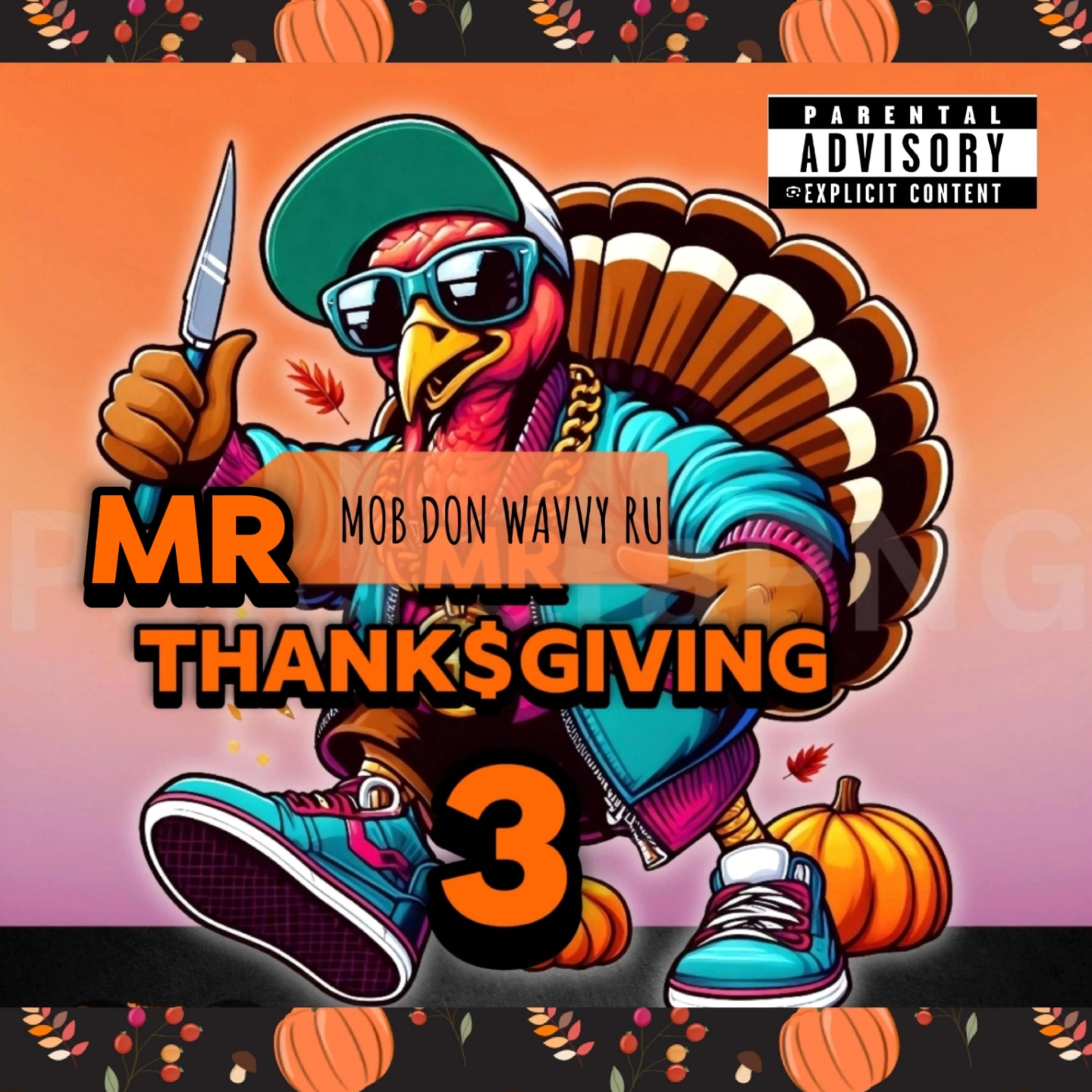 Mr.Thanksgiving 3 by Mob Don Wavvy Ru cover art