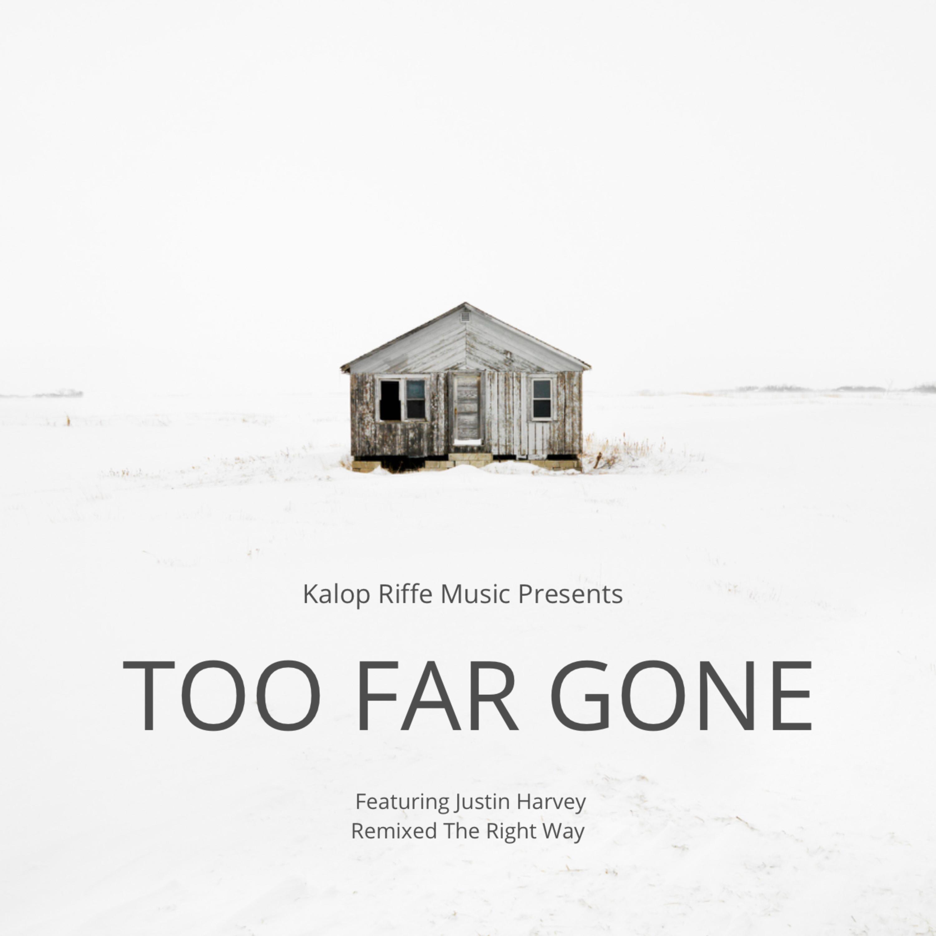 Too Far Gone by Kalop Riffe cover art