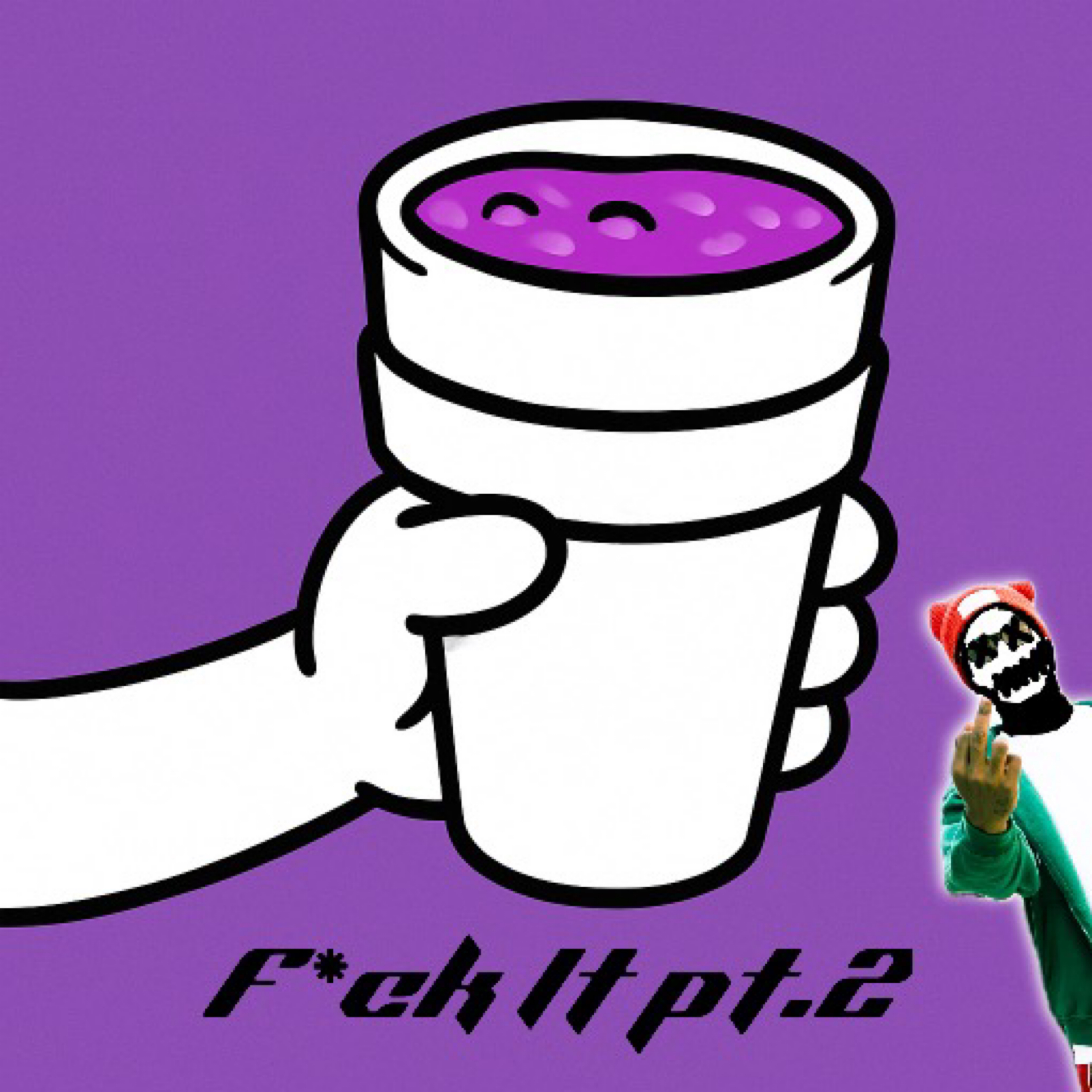 Fuck It Pt.2 artwork