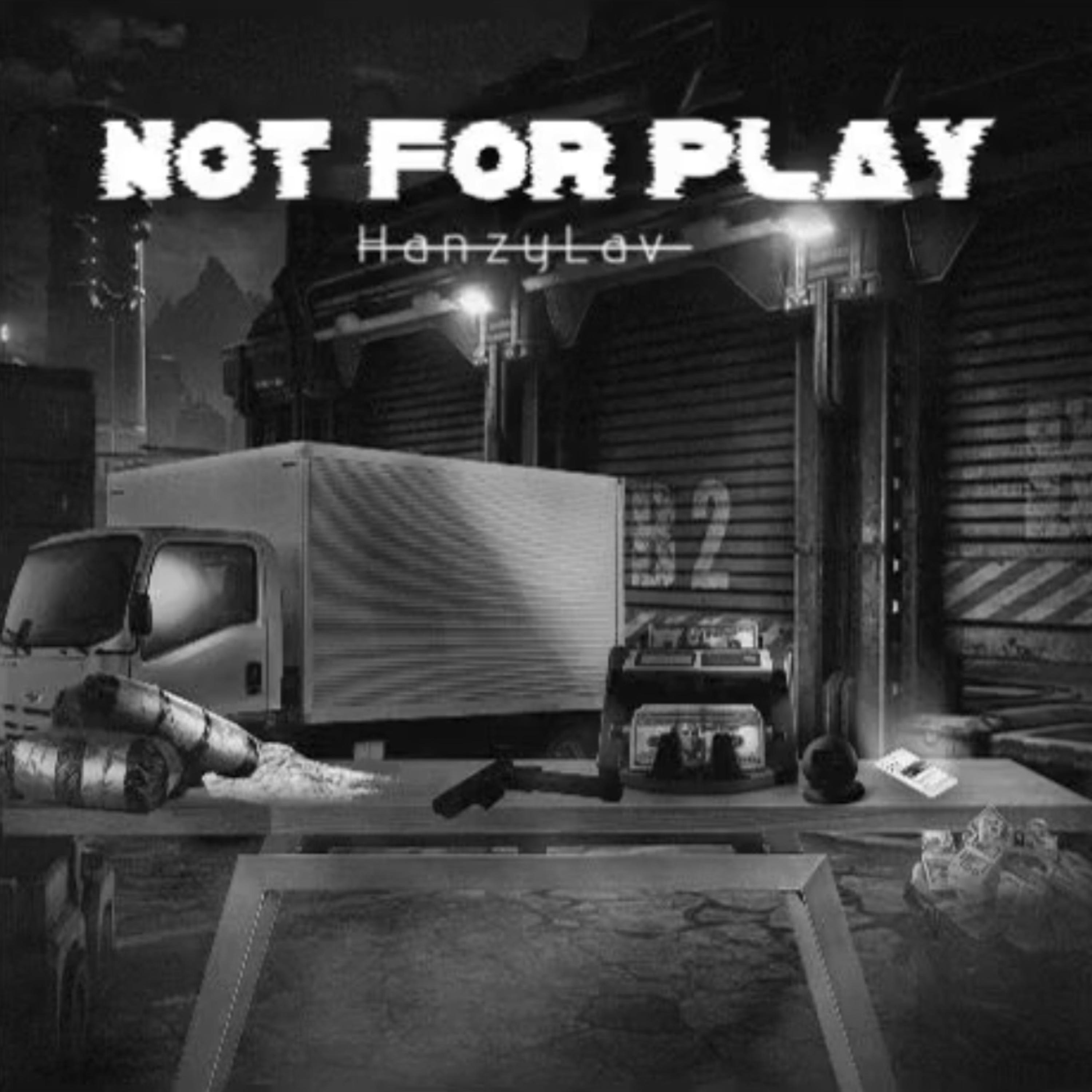 Not For play artwork