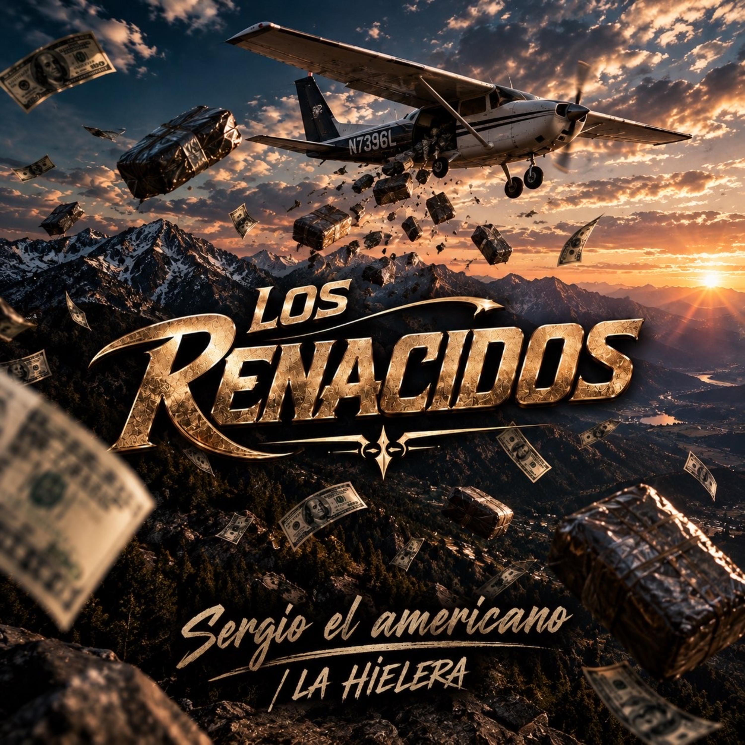 Sergio el americano/La hielera by Los Renacidos cover art