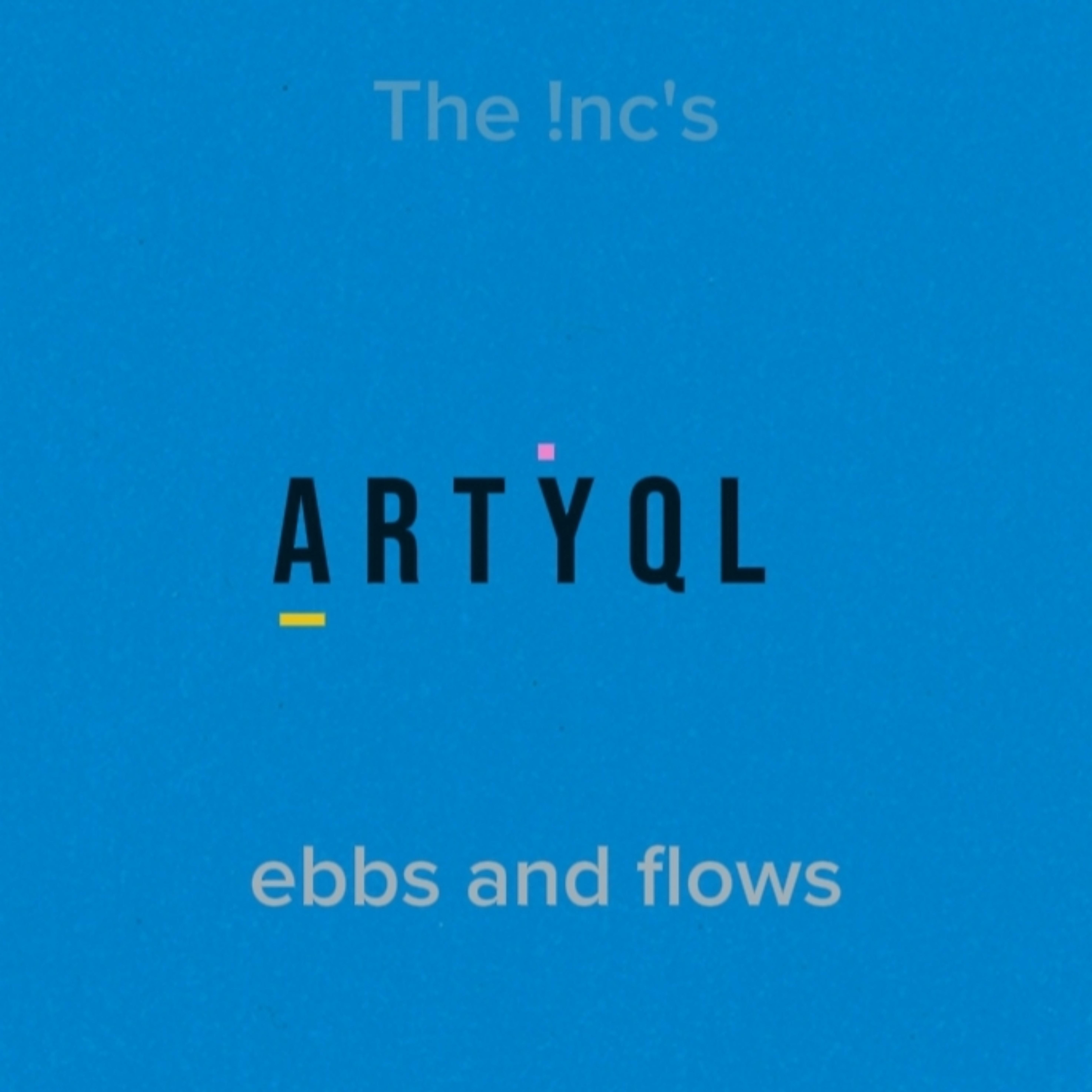 ebbs and flows by The !nc cover art